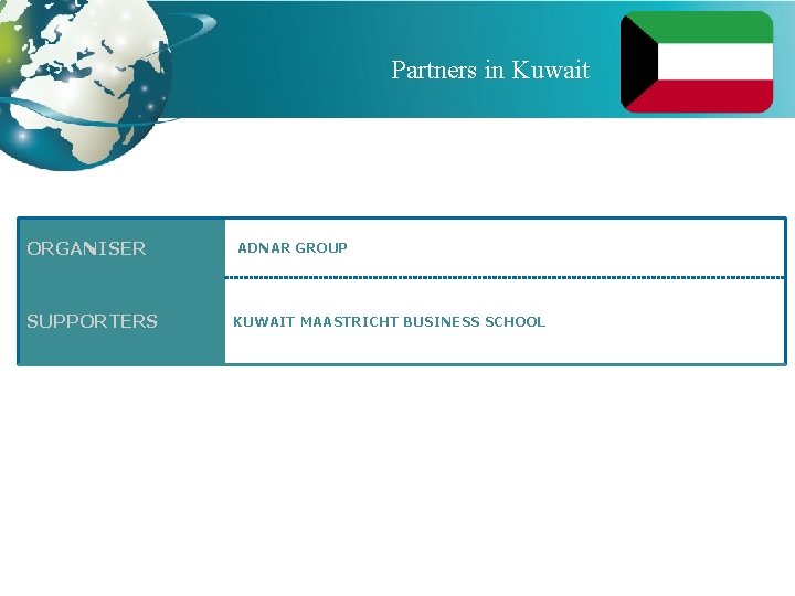 Partners in Kuwait ORGANISER SUPPORTERS ADNAR GROUP KUWAIT MAASTRICHT BUSINESS SCHOOL 
