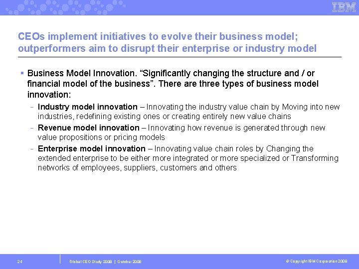 CEOs implement initiatives to evolve their business model; outperformers aim to disrupt their enterprise