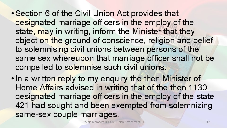  • Section 6 of the Civil Union Act provides that designated marriage officers