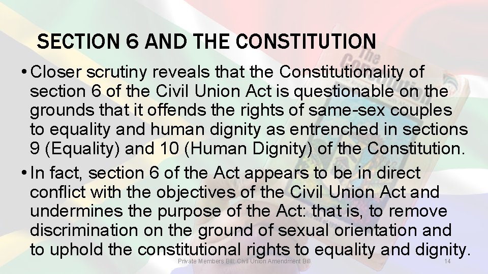SECTION 6 AND THE CONSTITUTION • Closer scrutiny reveals that the Constitutionality of section