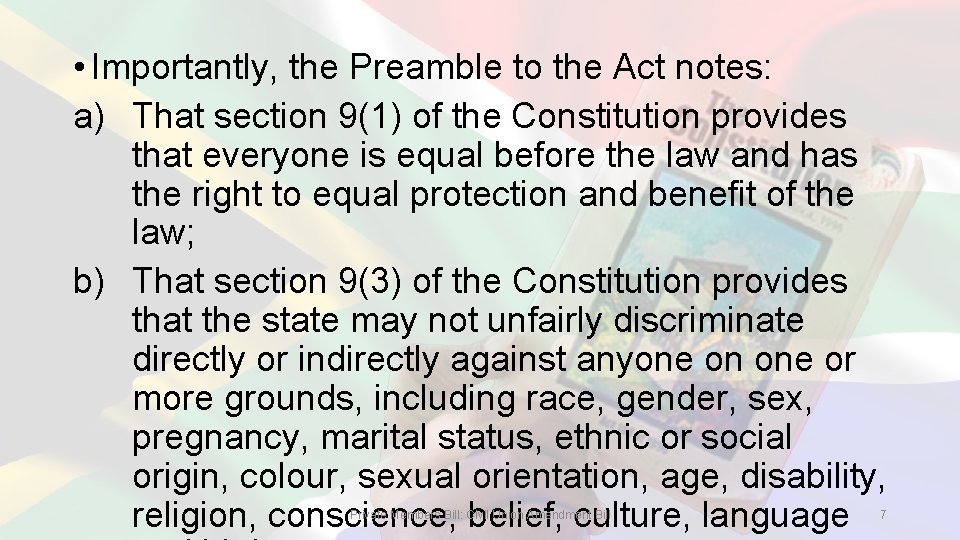  • Importantly, the Preamble to the Act notes: a) That section 9(1) of