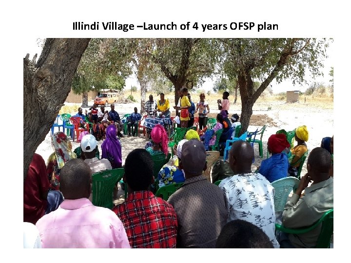 Illindi Village –Launch of 4 years OFSP plan 