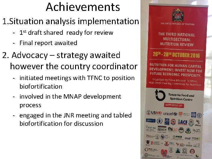 Achievements 1. Situation analysis implementation - 1 st draft shared ready for review -