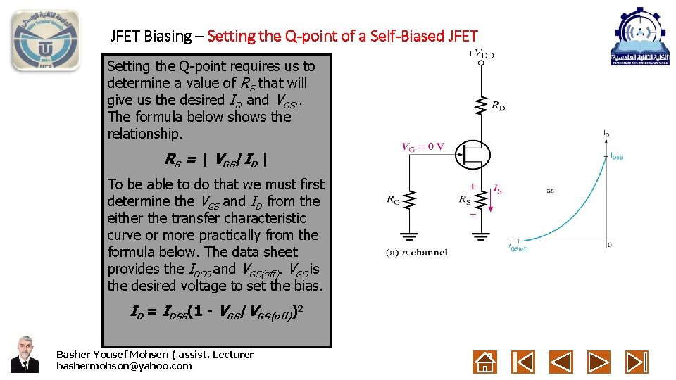 JFET Biasing – Setting the Q-point of a Self-Biased JFET Setting the Q-point requires