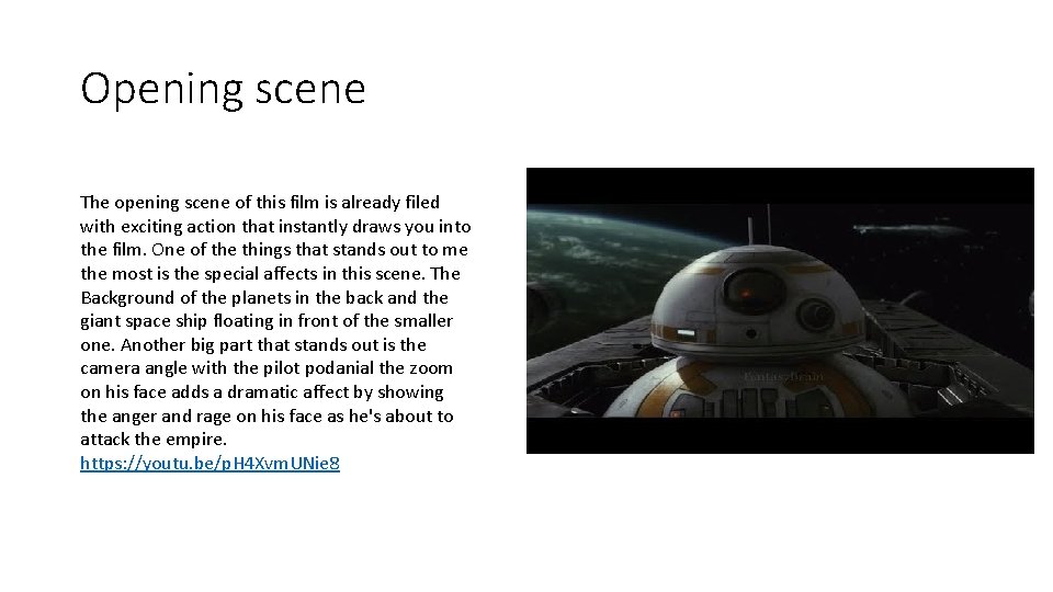 Opening scene The opening scene of this film is already filed with exciting action