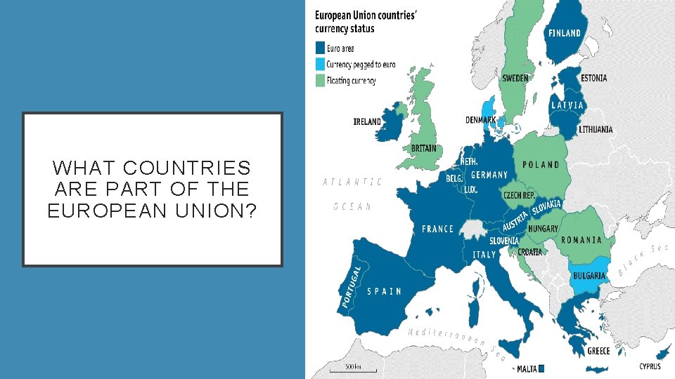 WHAT COUNTRIES ARE PART OF THE EUROPEAN UNION? 