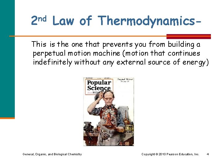 2 nd Law of Thermodynamics. This is the one that prevents you from building
