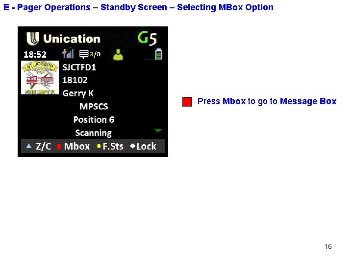 E - Pager Operations – Standby Screen – Selecting MBox Option Press Mbox to