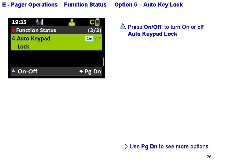 E - Pager Operations – Function Status – Option 6 – Auto Key Lock