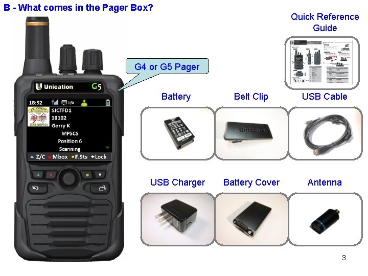 B - What comes in the Pager Box? Quick Reference Guide G 4 or