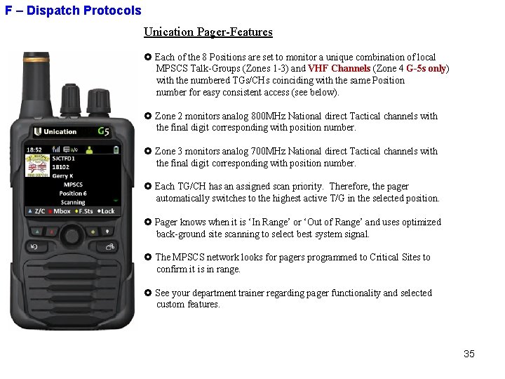 F – Dispatch Protocols Unication Pager-Features Each of the 8 Positions are set to