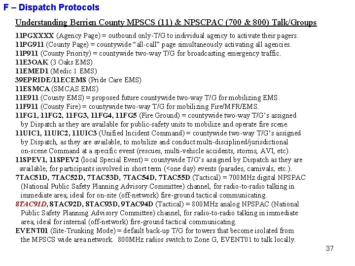 F – Dispatch Protocols Understanding Berrien County MPSCS (11) & NPSCPAC (700 & 800)