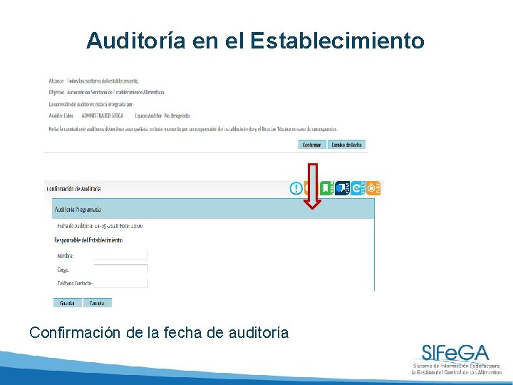 Auditoría en el Establecimiento Confirmación de la fecha de auditoría 