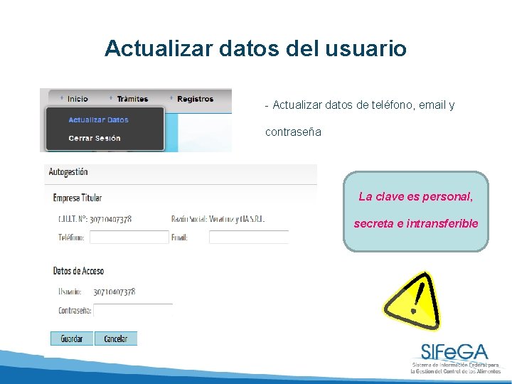 Actualizar datos del usuario - Actualizar datos de teléfono, email y contraseña La clave