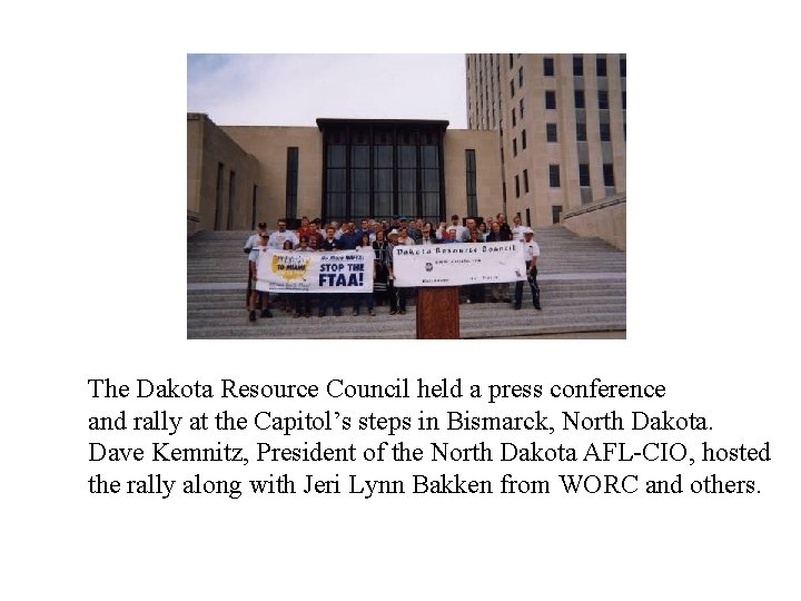 The Dakota Resource Council held a press conference and rally at the Capitol’s steps