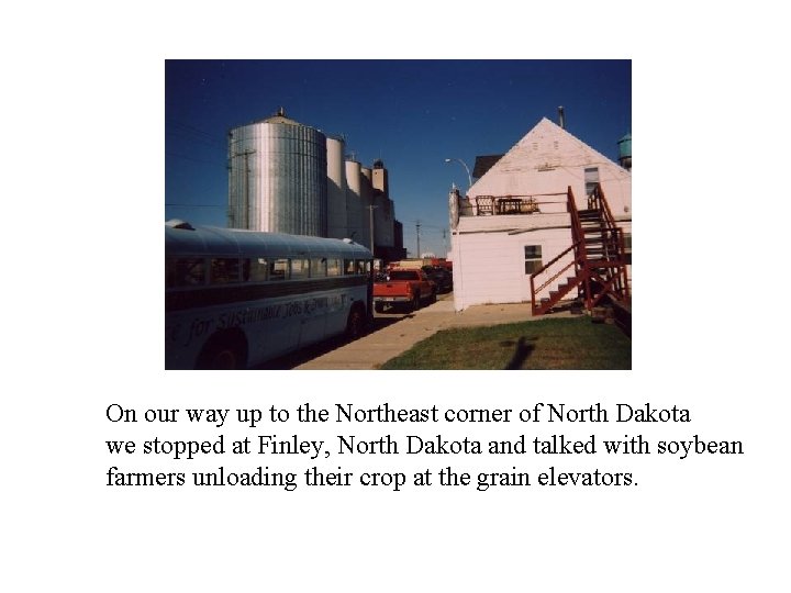 On our way up to the Northeast corner of North Dakota we stopped at