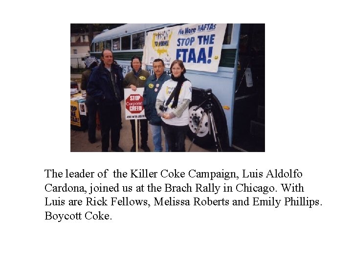 The leader of the Killer Coke Campaign, Luis Aldolfo Cardona, joined us at the