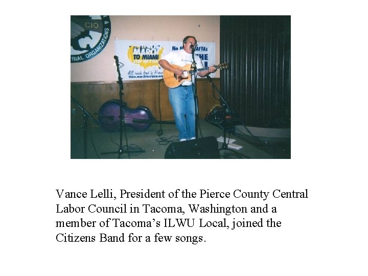 Vance Lelli, President of the Pierce County Central Labor Council in Tacoma, Washington and