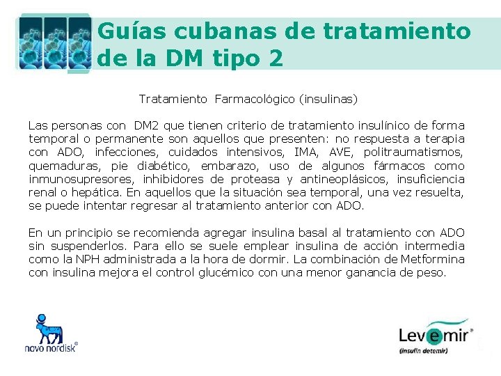 Guías cubanas de tratamiento de la DM tipo 2 Tratamiento Farmacológico (insulinas) Las personas