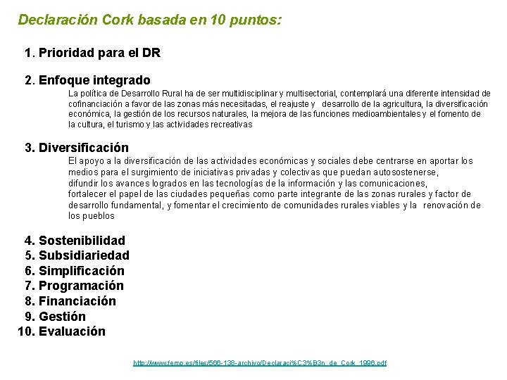 Declaración Cork basada en 10 puntos: 1. Prioridad para el DR 2. Enfoque integrado
