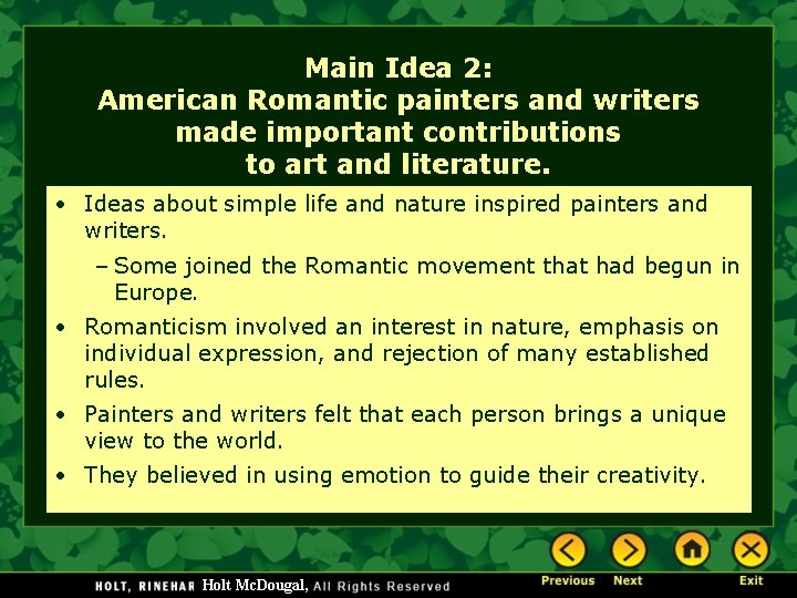 Main Idea 2: American Romantic painters and writers made important contributions to art and