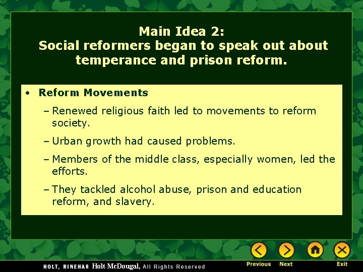 Main Idea 2: Social reformers began to speak out about temperance and prison reform.