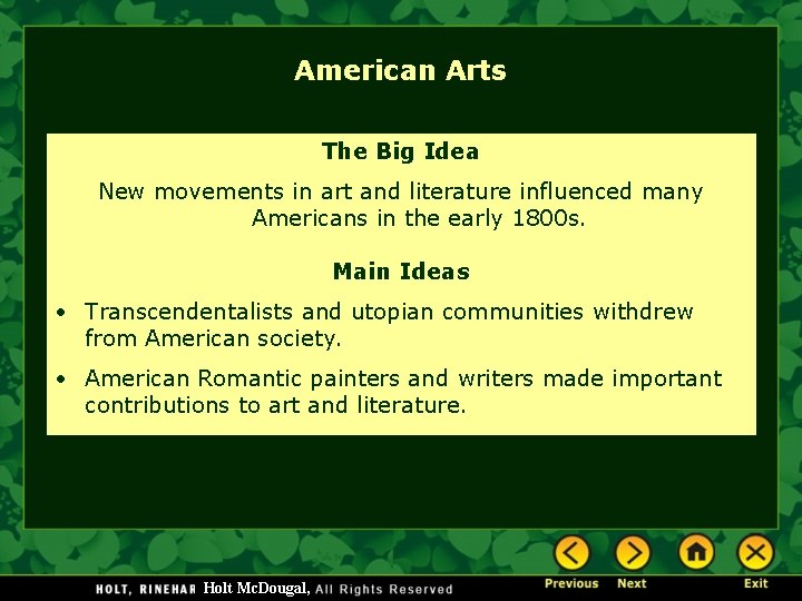 American Arts The Big Idea New movements in art and literature influenced many Americans