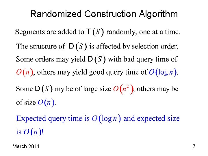 Randomized Construction Algorithm March 2011 7 Randomized Construction Algorithm March 2011 7