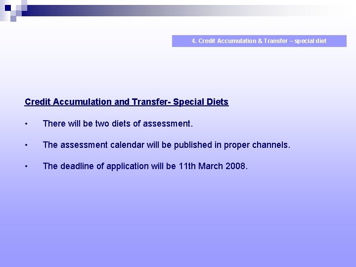 4. Credit Accumulation & Transfer – special diet Credit Accumulation and Transfer- Special Diets