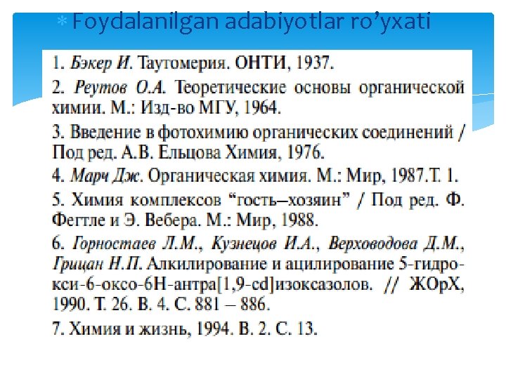  Foydalanilgan adabiyotlar ro’yxati 