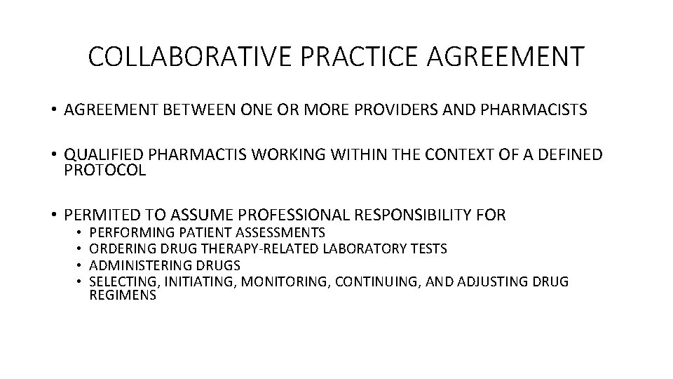 COLLABORATIVE PRACTICE AGREEMENT • AGREEMENT BETWEEN ONE OR MORE PROVIDERS AND PHARMACISTS • QUALIFIED