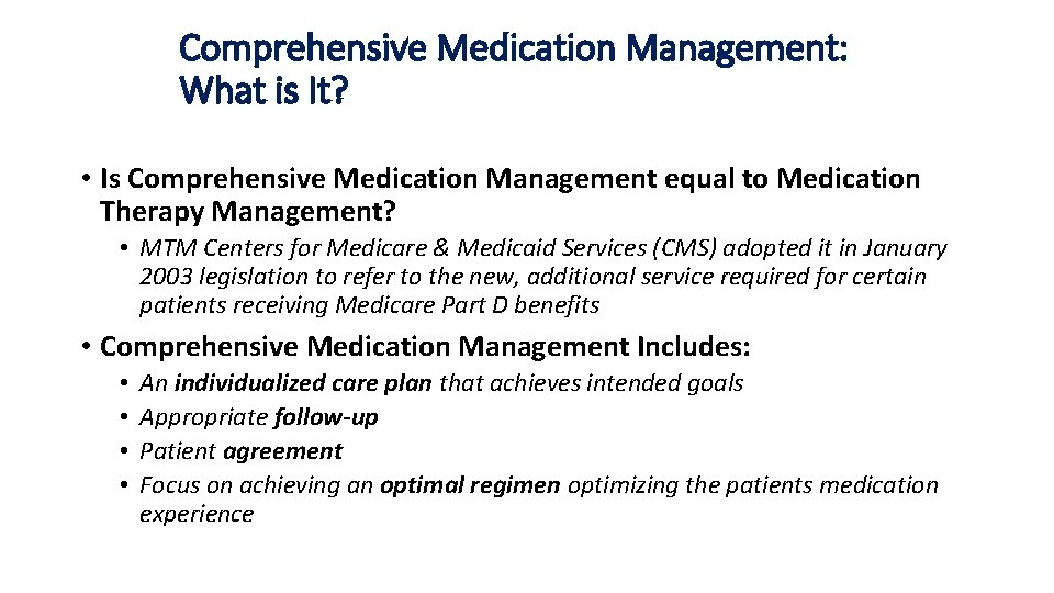 Comprehensive Medication Management: What is It? • Is Comprehensive Medication Management equal to Medication