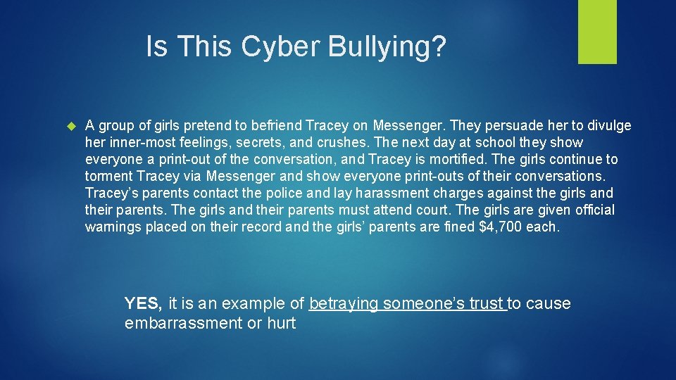 Is This Cyber Bullying? A group of girls pretend to befriend Tracey on Messenger.