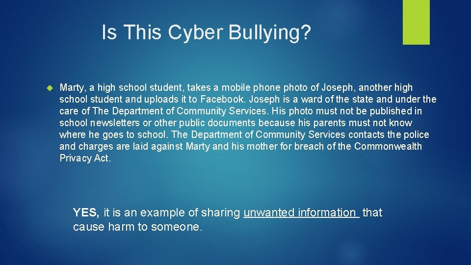 Is This Cyber Bullying? Marty, a high school student, takes a mobile phone photo