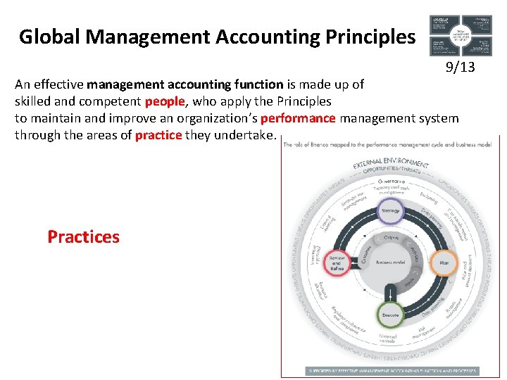 Global Management Accounting Principles 9/13 An effective management accounting function is made up of