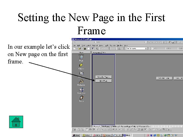 Setting the New Page in the First Frame In our example let’s click on