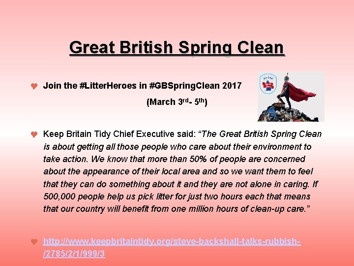 Great British Spring Clean Join the #Litter. Heroes in #GBSpring. Clean 2017 (March 3