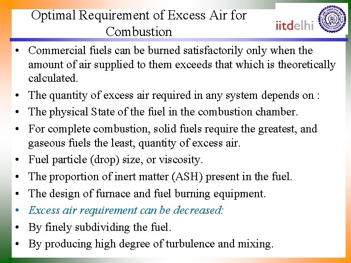 Optimal Requirement of Excess Air for Combustion • Commercial fuels can be burned satisfactorily