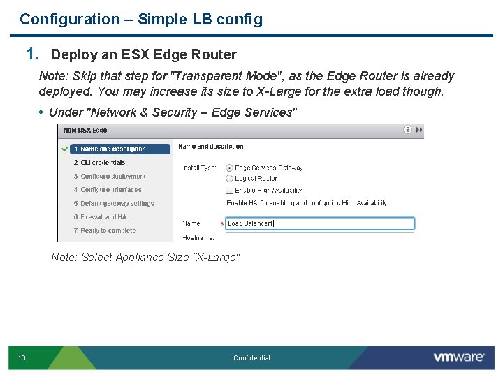 Configuration – Simple LB config 1. Deploy an ESX Edge Router Note: Skip that