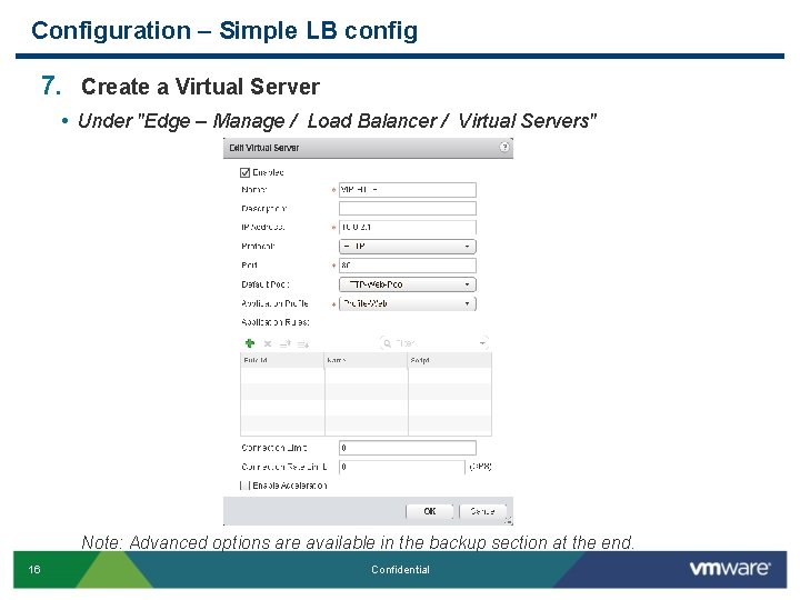 Configuration – Simple LB config 7. Create a Virtual Server • Under "Edge –