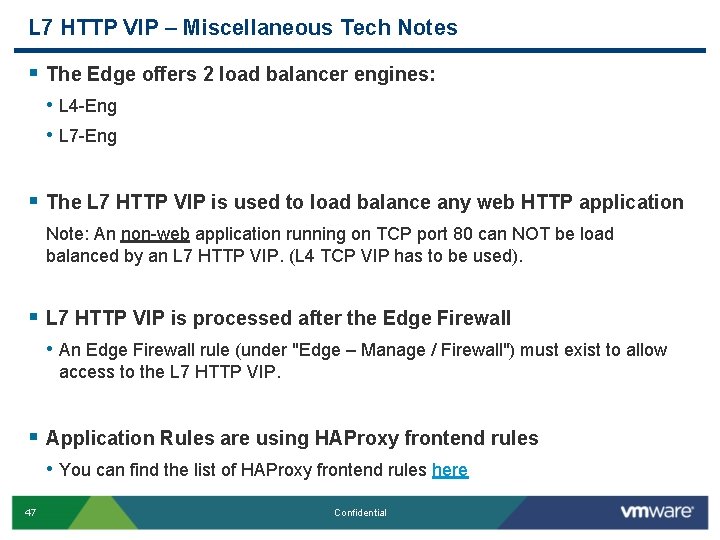 L 7 HTTP VIP – Miscellaneous Tech Notes § The Edge offers 2 load