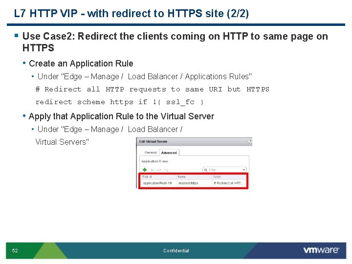 L 7 HTTP VIP - with redirect to HTTPS site (2/2) § Use Case