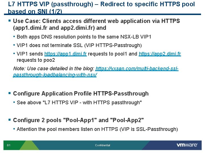 L 7 HTTPS VIP (passthrough) – Redirect to specific HTTPS pool based on SNI
