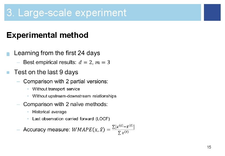 3. Large-scale experiment Experimental method n 15 