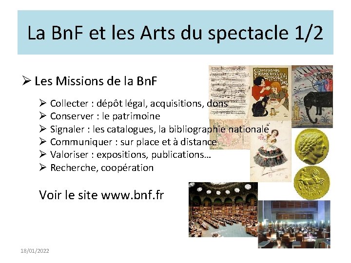 La Bn. F et les Arts du spectacle 1/2 Ø Les Missions de la