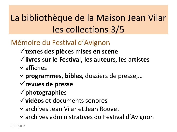 La bibliothèque de la Maison Jean Vilar les collections 3/5 Mémoire du Festival d’Avignon