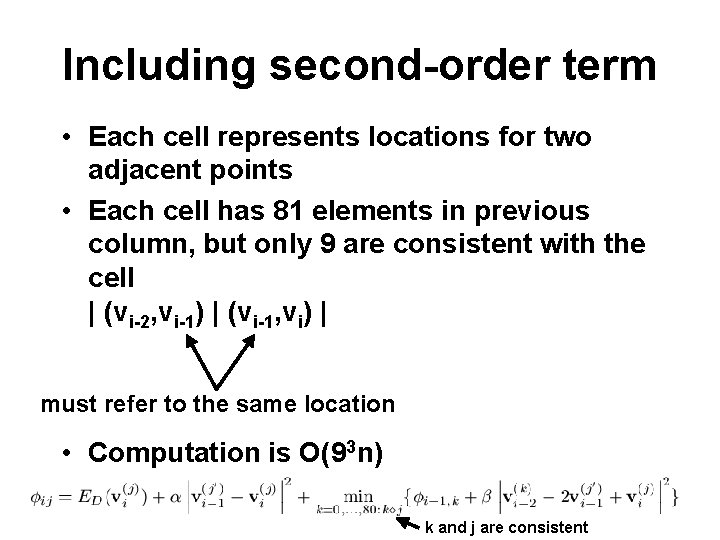 Including second-order term • Each cell represents locations for two adjacent points • Each