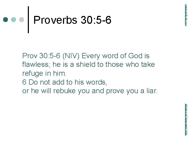 - newmanlib. ibri. org - Proverbs 30: 5 -6 Prov 30: 5 -6 (NIV)