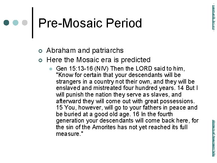 ¢ ¢ - newmanlib. ibri. org - Pre-Mosaic Period Abraham and patriarchs Here the