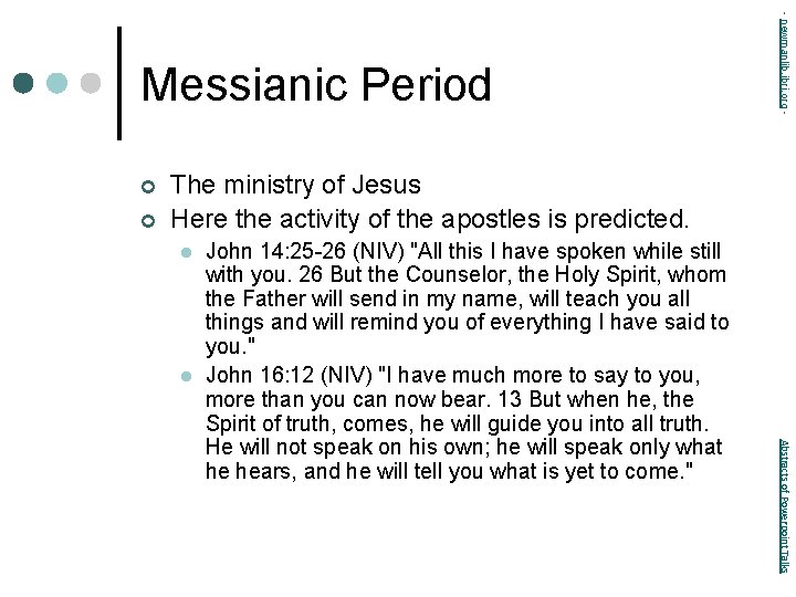 ¢ ¢ - newmanlib. ibri. org - Messianic Period The ministry of Jesus Here